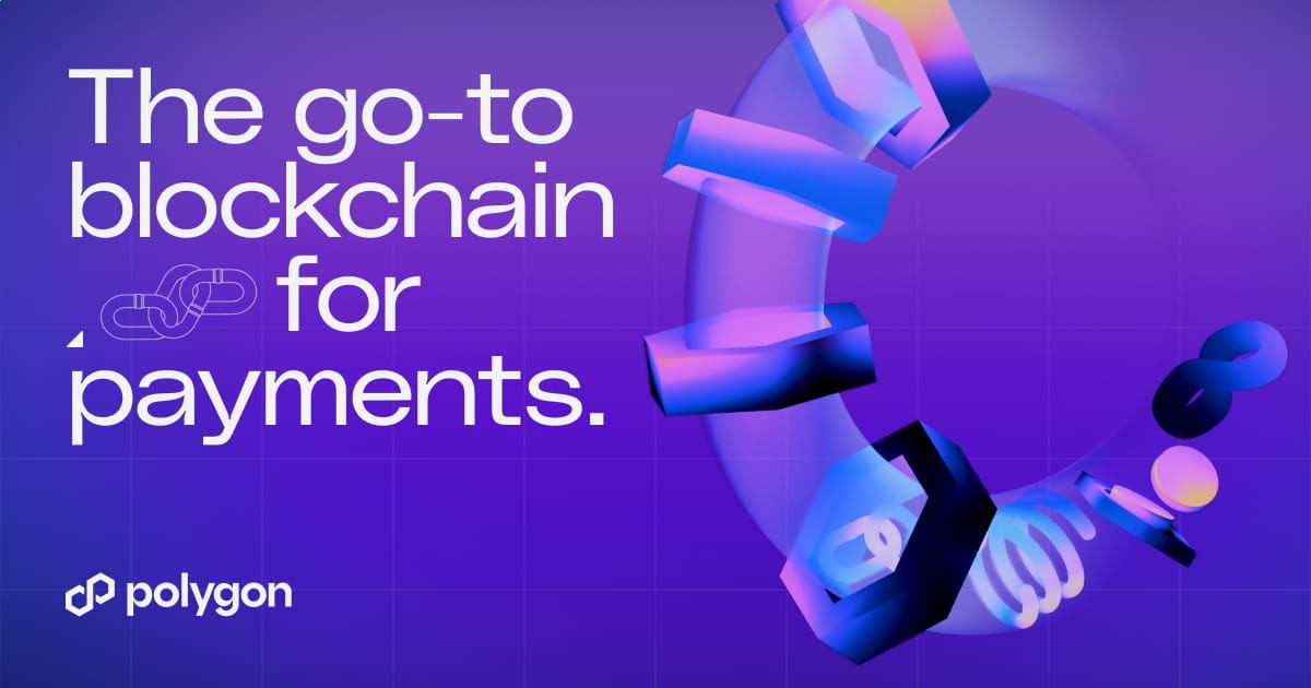 Purple Polygon graphic reading The go-to blockchain for payments